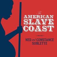 The American Slave Coast Lib/E