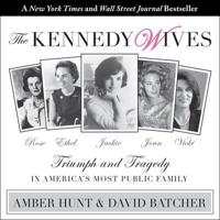 The Kennedy Wives Lib/E