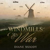 Of Windmills and War Lib/E