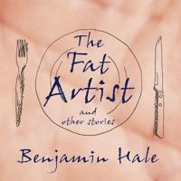 The Fat Artist and Other Stories