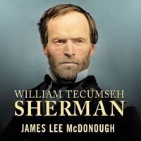 William Tecumseh Sherman Lib/E