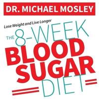 The 8-Week Blood Sugar Diet Lib/E