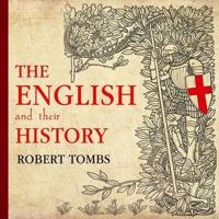 The English and Their History Lib/E