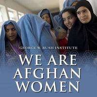We Are Afghan Women Lib/E