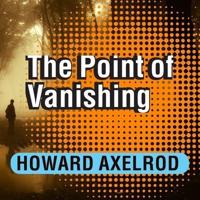 The Point of Vanishing Lib/E