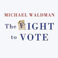 The Fight to Vote Lib/E