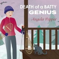 Death of a Batty Genius Lib/E