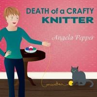 Death of a Crafty Knitter Lib/E