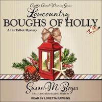 Lowcountry Boughs of Holly Lib/E