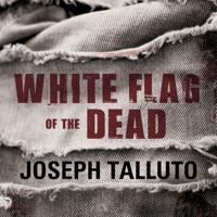 White Flag of the Dead Lib/E