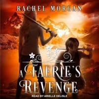 A Faerie's Revenge Lib/E