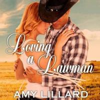 Loving a Lawman Lib/E