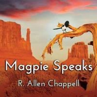 Magpie Speaks Lib/E