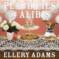 Peach Pies and Alibis Lib/E