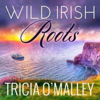 Wild Irish Roots Lib/E