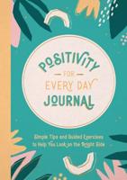 Positivity for Every Day Journal