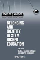 Belonging and Identity in STEM Higher Education