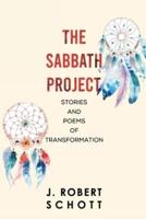 The Sabbath Project: Stories and Poems of Transformation