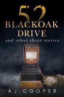 52 Blackoak Drive and Other Short Stories