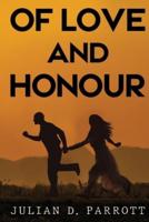 Of Love and Honour