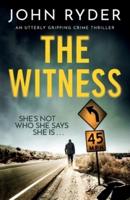 The Witness: An utterly gripping crime thriller