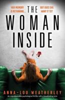 The Woman Inside: An unputdownable psychological thriller with a breathtaking twist