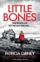 Little Bones: A totally addictive crime thriller