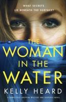 The Woman in the Water: A completely gripping mystery and suspense novel