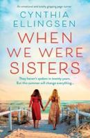 When We Were Sisters: An emotional and totally gripping page-turner