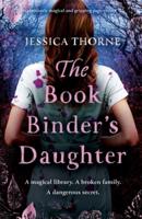 The Bookbinder's Daughter: An absolutely magical and gripping page-turner