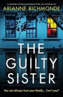 The Guilty Sister: An absolutely nail-biting psychological thriller with a shocking twist
