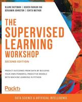 The Supervised Learning Workshop
