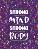 Strong Mind, Strong Body