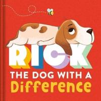 Rick, the Dog With a Difference