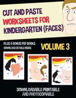 Cut and Paste Worksheets for Kindergarten - Volume 3 (Faces)