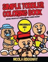 Simple Toddler Coloring Book (Gingerbread Men 2)