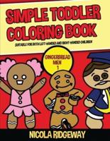 Simple Toddler Coloring Book (Gingerbread Men 1)