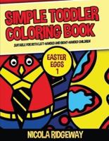 Simple Toddler Coloring Book (Easter Eggs 1)