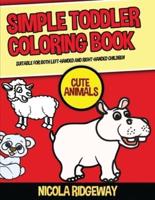 Simple Toddler Coloring Book (Cute Animals)