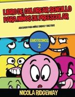 Libro De Colorear Sencillo Para Niños De Preescol (Emoticonos 2)
