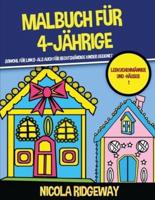 Malbuch Für 4-Jährige (Lebkuchenmänner Und -Häuser 1)