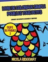 Livre De Coloriage Simple Pour Les Tous Petits (OEufs De Pâques 2)