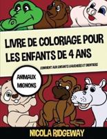 Livre De Coloriage Pour Les Enfants De 4 Ans (Animaux Mignons)