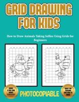 How to Draw Animals Taking Selfies Using Grids for Beginners: Grid Drawing for Kids