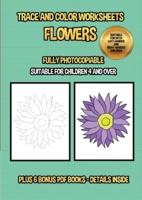 Trace and color worksheets (Flowers): This book has 40 trace and color worksheets. This book will assist young children to develop pen control and to exercise their fine motor skills.