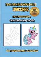 Trace and color worksheets (Unicorns): This book has 40 trace and color worksheets. This book will assist young children to develop pen control and to exercise their fine motor skills.