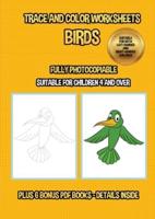 Trace and color worksheets (Birds): This book has 40 trace and color worksheets. This book will assist young children to develop pen control and to exercise their fine motor skills.