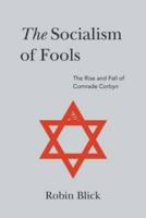 The Socialism of Fools Part 1