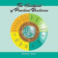 The Handbook of Practical Resilience