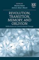 Revolution, Transition, Memory, and Oblivion